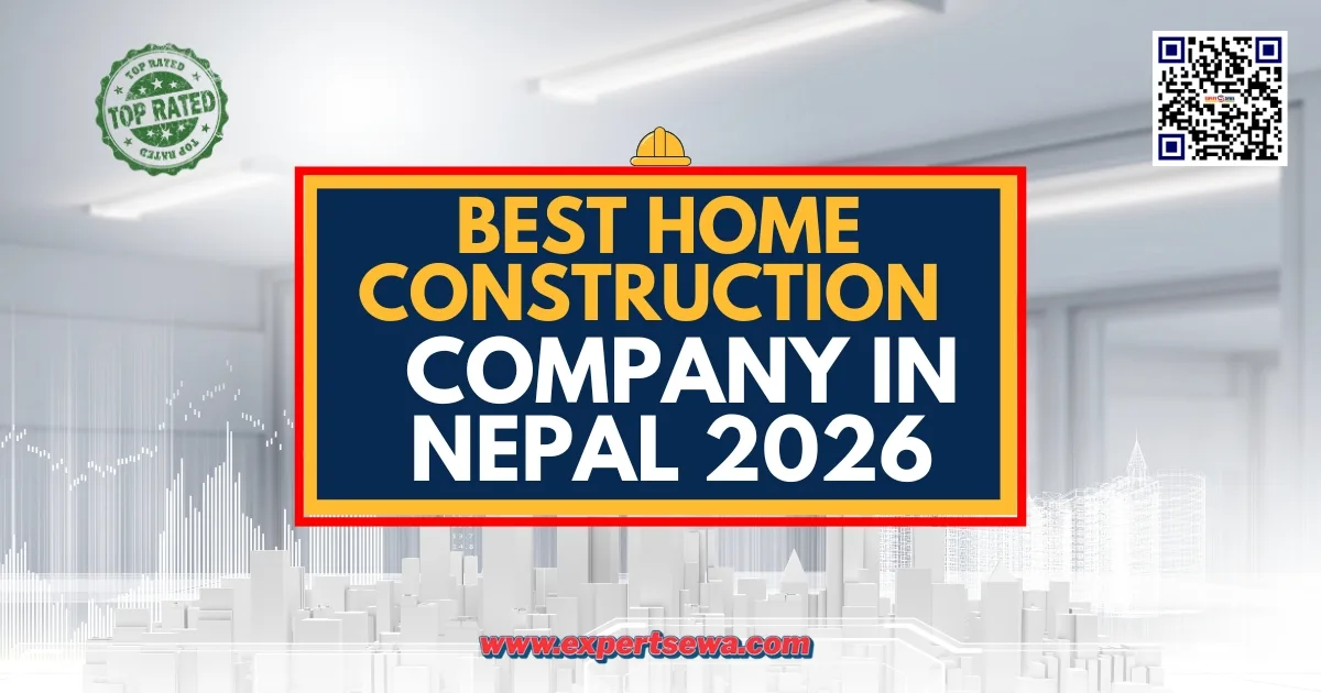 Best Home Construction Company in Nepal 2026 | Expert Sewa – No.1 Builder .jpg
